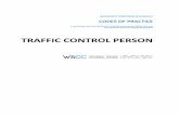 TRAFFIC CONTROL PERSON - WSCC · Traffic Control Person Zone: The area under the direction of Traffic Control Persons and in between the Control Positions. Control Position: Traffic