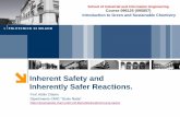 Inherent Safety and Inherently Safer Reactions. · Pre-1970’s Find breakdown in, and fix man-machine interface (Trevor Kletz) 1970’s, 80’s Develop risk assessment techniques