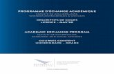 PROGRAMME D’ÉCHANGE ACADÉMIQUE · 2019-05-23 · • Please write on your Learning Agreement your course choices (titles + ECTS) which would be scheduled in accordance with the