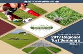 EDUCATION & CEUS 2019 Regional Turf Seminars...2 2019 Regional Turf Seminars T he Florida Turfgrass Association (FTGA) was founded in 1952 by a group of individuals with the goal of