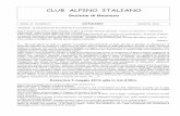 CLUB ALPINO ITALIANO - notiziario 2... · (entro le ore 12 del 18 agosto la baita deve essere lasciata libera). Le iscrizioni per Soci, amici e simpatizzanti si ricevono presso la
