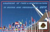 CALENDAR OF FAIRS AND MANIFESTATIONS IN BOSNIA AND …CALENDAR OF FAIRS AND MANIFESTATIONS IN BOSNIA AND HERZEGOVINA 2019. INTRODUCTION Foreign Trade Chamber of Bosnia and Herzegovina,