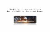 Safety Precautions in Welding Operations · Web viewa. Always refer to acetylene by its full name and not by the word “gas” alone. Acetylene is very different from city or furnace
