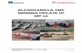 ALCANTARILLA TMC MINIMULTIPLATE SP MP 68 · 2019-11-29 · La alcantarilla TMC MiniMultiplate SP MP-68 se fabrica en dos formas: circular y abovedada. Estas alcantarillas están disponibles