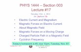 PHYS 1444 – Section 003 Lecture #17yu/teaching/fall11-1444-003/lectures/...Tuesday, Nov. 1, 2011 PHYS 1444-003, Fall 2011 Dr. Jaehoon Yu 4 Special Project #5 • In the circuit on