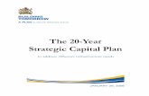 The 20-Year Strategic Capital Plan - Alberta · To gauge and anticipate these needs, Alberta’s 20-year Strategic Capital Plan takes a wide-ranging look at demographic and economic