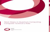 Next Steps in Quantum Computing: Computer Science's Role · Next Steps in Quantum Computing: Computer Science’s Role . This material is based upon work supported by the National