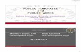 PUBLIC PURCHASES and PUBLIC WORKS - IN.gov Highway and Street... · 2019-12-19 · IC 36-1-12-3 Public work projects Sec. 3. (a) The board may purchase or lease materials in the manner