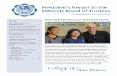 President’s Report to the SMCCCD Board of TrusteesMay 13, 2014  · Her presentation, titled “Leveraging Student Strengths to Foster ... She also placed third in the javelin throw