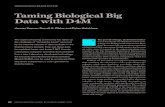 Taming Biological Big Data with D4M · that combines the advantages of five processing tech nologies: triplestore databases, associative arrays, dis tributed arrays, sparse linear