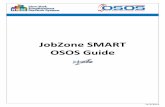 JobZone SMART OSOS Guide - New York · 2014-11-03 · OSOS Guide - JobZone SMART - 4 - 11/3/2014 To search for job openings that match your resume, select the radio button for “Show