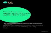 Manual Del Usuario MONITOR IPS LED (MONITOR LED*) · 2017-02-08 · Lea la información de seguridad atentamente antes de utilizar el producto. Lista de modelos de monitor LED IPS