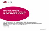 Owner's Manual IPS LED MONITOR (LED MONITOR*) · IPS LED Monitor (LED Monitor) Model List Owner's Manual IPS LED MONITOR (LED MONITOR*) *LG LED Monitors are LCD Monitors with LED
