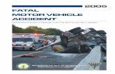 FATAL MOTOR VEHICLE ACCIDENT · MOTOR VEHICLE ACCIDENT COMPARATIVE DATA REPORT FOR THE STATE OF NEW JERSEY 2005. State of New Jersey OFFICE OF THE ATTORNEY GENERAL JON S. CORZINE