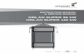 ORLAN SUPER 96 kW ORLAN SUPER 130 kW - HETAS · ORLAN SUPER 96 kW INSTRUCTION MANUAL & SERVICE MANUAL ORLAN SUPER 130 kW ISO 14001 ISO 9001. Page 1 of 7 USER MANUAL FOR BATCH FED