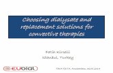 Choosing dialysate and replacement solutions for convective therapies · 2014-09-09 · Choosing dialysate and replacement solutions for convective therapies Fatih Kircelli Istanbul,