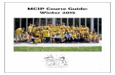 MCSP Course Guide: Winter 2015 - College of LSA · 2019-12-07 · 1. Special MCSP Course Offerings - See Winter 2014 course guide Optional 1. Math 115.013; Math 116.035 – MCSP has