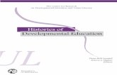 Histories of Developmental EducationHistories of Developmental Education The second annually published independent monograph sponsored by The Center for Research on Developmental Education