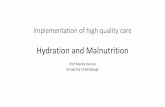 Hydration and Malnutrition - Stroke Association...Hydration and Malnutrition Prof Martin Dennis University of Edinburgh Outline •What is high quality care? •Importance of hydration