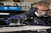 CleanPrep Vacuum Sanding Systems · CleanPrep Vacuum Sanding Systems A Clean Shop Begins With Dust Containment. Today, most OEM certification programs require safe dust extraction