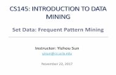CS145: INTRODUCTION TO DATA yzsun/classes/2017Fall_CS145/Slides/13... Pattern-Growth Approach: Mining
