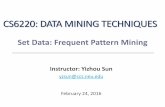 CS6220: Data Mining Techniques - UCLAweb.cs.ucla.edu/~yzsun/classes/2016Spring_CS6220/Slides/07Set_Data_FP.pdfPattern-Growth Approach: Mining Frequent Patterns Without Candidate Generation