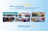 50 years - s2.q4cdn.com · with Cifra, Walmart expands internationally, opening a Sam’s Club in Mexico City. 1992: While receiving the Medal of Freedom, Sam Walton articulates the
