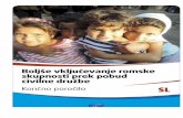 Final conference ROMA - Final Report and … · Web viewVlaganje v raziskave ter zagotavljanje inovativnih in vključujočih storitev vsem romskim prebivalcem, ne glede na njihov
