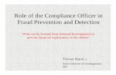 Role of the Compliance Officer in Fraud Prevention …...Thomas Marsh CFE Senior Director of Investigations - BEI Role of the Compliance Officer in Fraud Prevention and Detection What