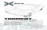 TORMENT - Horizon Hobby · TORMENT 4WD WATER-RESISTANT VEHICLE WITH WATERPROOF ELECTRONICS Your new Horizon Hobby vehicle has been designed and built with a combination of waterproof