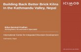 Building Back Better Brick Kilns in the Kathmandu Valley ... · Hybrid Hoffman Kiln Tunnel Kiln ... Clamp Kiln Bulls Trench Kiln Moving Chimney BTK Fixed Chimney BTK Fixed Chimney