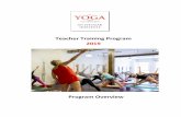 2019 Yoga Centre Teacher Training Program Overview · The Yoga Centre Teacher Training Program Program Overview 3 3. Background The Yoga Centre provides teacher training for experienced