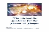 The Scientific Evidence for the Power of Prayerdownloads.imune.net/medicalbooks/The Scientific Evidence for the Power of Prayer.pdfThe Scientific Evidence for the Power of Prayer By
