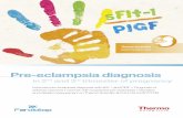 Pre-eclampsia diagnosis...Combined screening for pre-eclampsia in weeks 10-13 can reliably identify women at risk for developing pre-eclampsia. Combined first trimester screening includes