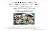 BULLI DISTRICT KENNEL CLUB INC. - Dogz Online · BULLI DISTRICT KENNEL CLUB INC. ALL BREEDS CHAMPIONSHIP SHOW J J KELLY PARK SWAN STREET WOLLONGONG SUNDAY 24 MARCH 2019 JUDGING COMMENCES