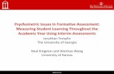 Psychometric Issues in Formative Assessment: Measuring ... Kingston... · Psychometric Issues in Formative Assessment: Measuring Student Learning Throughout the Academic Year Using