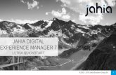 JAHIA DIGITAL EXPERIENCE MANAGER 7 · Download the full version of Jahia Digital Experience Manager Community Edition (free to use) or the 60 - ... 2016 Jahia Solutions Group SA 12