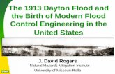 The 1913 Dayton Flood and the Birth of Modern Flood ...rogersda/umrcourses/ge301/Dayton Flood-Updated.pdfthe Birth of Modern Flood Control Engineering in the United States J. David
