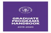 GRADUATE PROGRAMS HANDBOOKsatisfactorily completed their program of study and successfully completed a master’s capstone project. The credit requirements for the IMC program are