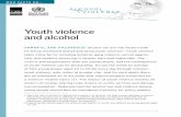 Youth violence and alcohol - World Health Organization · 3 Magnitude of alcohol-related youth violence At a global level, uniform data for cross-national comparisons of youth alcohol