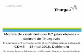 Modèle de contributions PC plus élevées canton de Thurgovie · Amt für Gesundheit Modèle de contributions PC plus élevées – canton de Thurgovie Encouragement de l‘autonomieet
