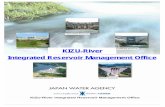 KIZU-River Integrated Reservoir Management Office · Outline of Integrated reservoir management office KIZU-River Integrated Reservoir Management Office has managed five reservoirs