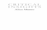 CritiCal insights · and Alice Munro’s “Meneseteung,” J. R. (Tim) Struthers 175 The complex Tangle of Secrets in Alice munro’s Open Secrets, Michael Toolan 195 The houses