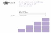 Housekeeping and guest services - VTCT · 2012-04-05 · Guest services: Cleaning (public areas, bedrooms, bathrooms/washrooms), restocking consumables (toiletries, towels, hospitality