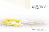 ANNUAL REPORT 2009 - Medigard...the market. these new products will be supported by a product pipeline that includes a Manual retractable syringe, intravenous valve, and various Pre-filled