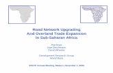 Road Network Upgrading And Overland Trade Expansion In Sub ... · Road Network Upgrading And Overland Trade Expansion In Sub-Saharan Africa Piet Buys Uwe Deichmann David Wheeler Development