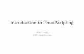 Introduction to Linux Scriptingastronomy.nmsu.edu/holtz/a575/IntroScriptingJuly2015.pdf · •Most scripting needs can be covered by bash or tcsh. •If you have more complicated
