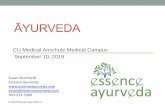 ĀYURVEDAhsl4.ucdenver.edu/strauss/ayurveda20190910.pdf · What Is Āyurveda •5,000-year-old holistic health system, but incorporates modern knowledge •Oldest continuously practiced