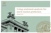 Using sentiment analysis for stock market predictionfileadmin.cs.lth.se/cs/Education/edan70/AIProjects/2015/slides/Kleve.pdf · • Statistical methods • Concept-level techniques