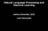 Natural Language Processing and Machine LearningCourse Goals Understand a natural language processing pipeline Build a small search engine Code, use and evaluate a statistical machine